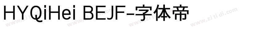 HYQiHei BEJF字体转换